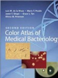 Color Atlas of Medical Bacteriology Color Atlas of Medical Bacteriology