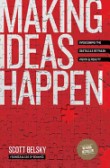 Making Ideas Happen Making Ideas Happen