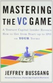 Mastering the VC Game Mastering the VC Game