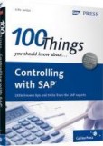100 Things You Should Know About Controlling with SAP 100 Things You Should Know About Controlling with SAP