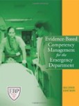 Evidence-Based Competency Management for the Emergency Department Evidence-Based Competency Management for the Emergency Department