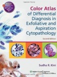 Color Atlas of Differential Diagnosis in Exfoliative and Aspiration Cytopathology Color Atlas of Differential Diagnosis in Exfoliative and Aspiration Cytopathology