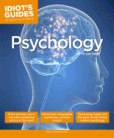 Idiots Guide: Psychology Idiots Guide: Psychology