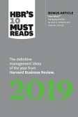 HBR´s 10 Must Reads 2019 HBR´s 10 Must Reads 2019