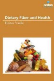 Dietary Fiber & Health Dietary Fiber & Health