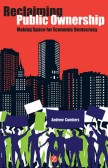 Reclaiming Public Ownership Reclaiming Public Ownership
