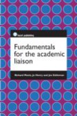Fundamentals for the Academic Liaison Fundamentals for the Academic Liaison