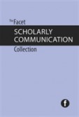 The Facet Scholarly Communication Collection The Facet Scholarly Communication Collection