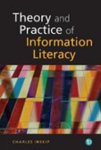 Theory and Practice of Information Literacy Theory and Practice of Information Literacy