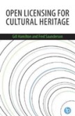 Open Licensing for Cultural Heritage Open Licensing for Cultural Heritage