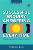 Successful Enquiry Answering Every Time, Seventh Revised Edition Successful Enquiry Answering Every Time, Seventh Revised Edition
