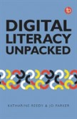 Digital Literacy Unpacked Digital Literacy Unpacked