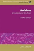 Archives, Second Revised Edition Principles and Practices