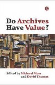 Do Archives Have Value? Do Archives Have Value?