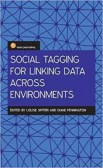 Social Tagging for Linking Data Across Environments A New Approach to Discovering Information Online