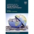 Handbook on the Geographies of Money and Finance