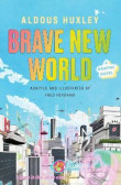 Brave New World: A Graphic Novel Brave New World: A Graphic Novel