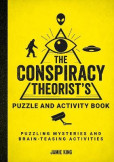 The Conspiracy Theorist´s Puzzle and Activity Book The Conspiracy Theorist´s Puzzle and Activity Book