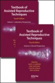 Textbook of Assisted Reproductive Techniques Textbook of Assisted Reproductive Techniques