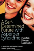 A Self-determined Future with Asperger Syndrome A Self-determined Future with Asperger Syndrome