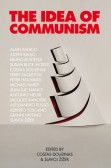 The Idea of Communism The Idea of Communism