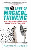 The 7 Laws of Magical Thinking