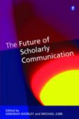 The Future of Scholarly Communication