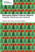 Managing Digital Cultural Objects Analysis, discovery and retrieval