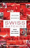 Swiss Watching Inside Europes Landlocked Island Swiss Watching Inside Europes Landlocked Island