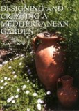 Designing and Creating a Mediterranean Garden