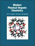 Modern Physical Organic Chemistry Modern Physical Organic Chemistry