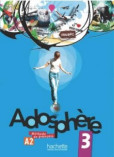 Adosphére 3 Livre de l´élevé +CD (A2) Adosphére 3 Livre de l´élevé +CD (A2)