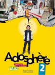 Adosphére 2 Livre de l´élevé +CD (A1/A2) Adosphére 2 Livre de l´élevé +CD (A1/A2)