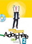 Adosphére 2 Cahier d´activités +CD-Rom Adosphére 2 Cahier d´activités +CD-Rom