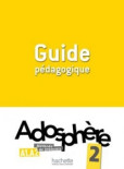Adosphére 2 Guide pédagogique
