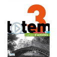 Totem 3: Cahier d'activités B1 Totem 3: Cahier d'activités B1