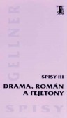 Drama, román a fejetony – Spisy III
