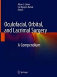 Oculofacial, Orbital, and Lacrimal Surgery Oculofacial, Orbital, and Lacrimal Surgery