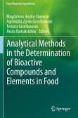 Analytical Methods in the Determination of Bioactive Compounds and Elements in Food Analytical Methods in the Determination of Bioactive Compounds and Elements in Food