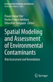 Spatial Modeling and Assessment of Environmental Contaminants Spatial Modeling and Assessment of Environmental Contaminants
