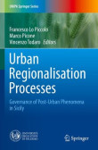 Urban Regionalisation Processes Urban Regionalisation Processes