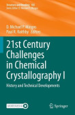 21st Century Challenges in Chemical Crystallography I 21st Century Challenges in Chemical Crystallography I