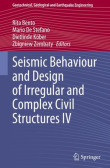 Seismic Behaviour and Design of Irregular and Complex Civil Structures IV Seismic Behaviour and Design of Irregular and Complex Civil Structures IV
