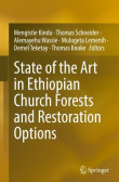 State of the Art in Ethiopian Church Forests and Restoration Options State of the Art in Ethiopian Church Forests and Restoration Options