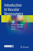 Introduction to Vascular Neurosurgery Introduction to Vascular Neurosurgery
