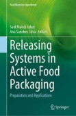 Releasing Systems in Active Food Packaging Releasing Systems in Active Food Packaging