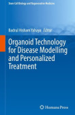 Organoid Technology for Disease Modelling and Personalized Treatment Organoid Technology for Disease Modelling and Personalized Treatment