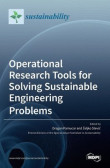 Operational Research Tools for Solving Sustainable Engineering Problems Operational Research Tools for Solving Sustainable Engineering Problems