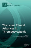 The Latest Clinical Advances in Thrombocytopenia The Latest Clinical Advances in Thrombocytopenia