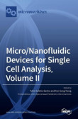Micro/Nanofluidic Devices for Single Cell Analysis, Volume II Micro/Nanofluidic Devices for Single Cell Analysis, Volume II